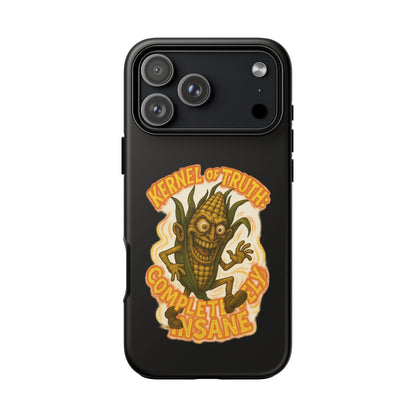 Corny Horror Phone Case - “Kernel of Truth, Completely Insane” Retro Corn Monster