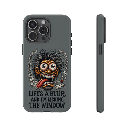 Phone Case — 'Life's a Blur and I'm Licking the Window' Funky Monster Graphic