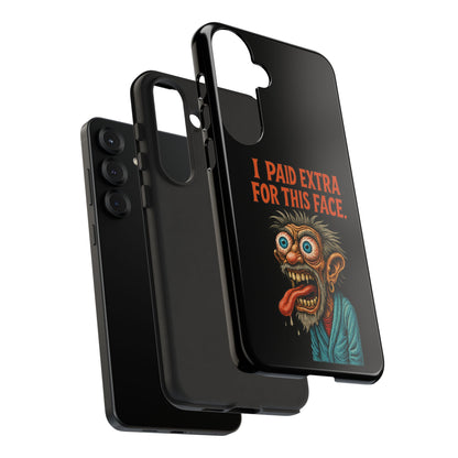Funny ‘I Paid Extra For This Face’ Phone Case — Retro Horror Cartoon Design