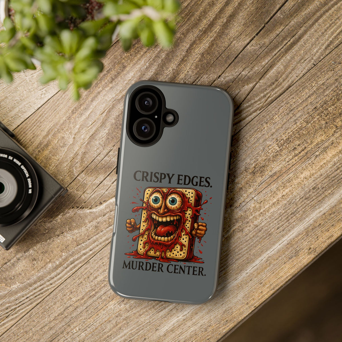 Phone Case — "Crispy Edges. Murder Center." Horror Toast Graphic