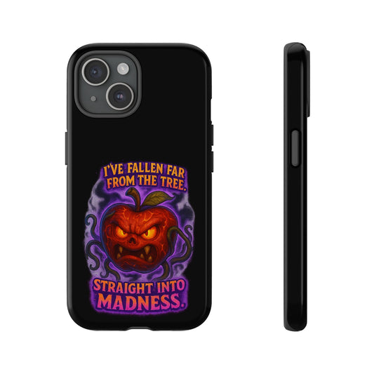 Phone Case — 'I've Fallen Far From the Tree, Straight Into Madness' Pumpkin Horror Design