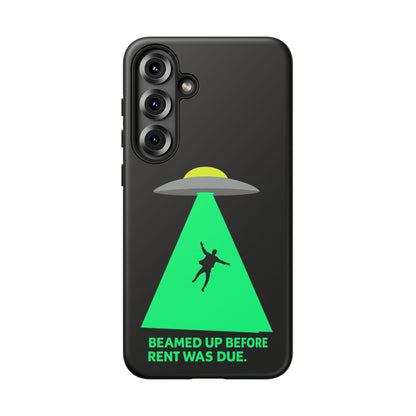 Phone Case — 'Beamed Up Before Rent Was Due' Alien Abduction Design