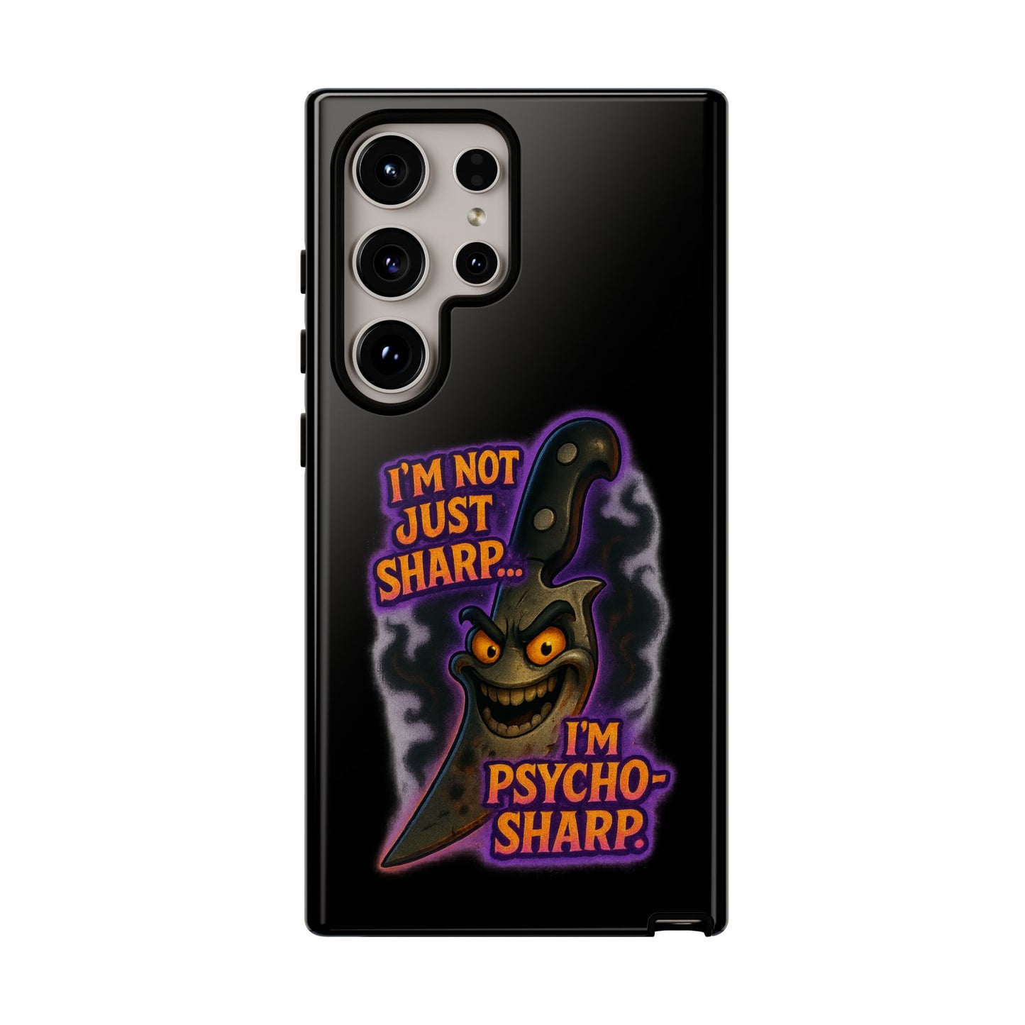 Knife Graphic Phone Case — "I'm Not Just Sharp... I'm Psycho-Sharp" Horror Phone Cover