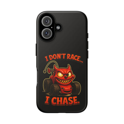 I Don't Race I Chase Phone Case — Cartoon Demon Hot Rod Design