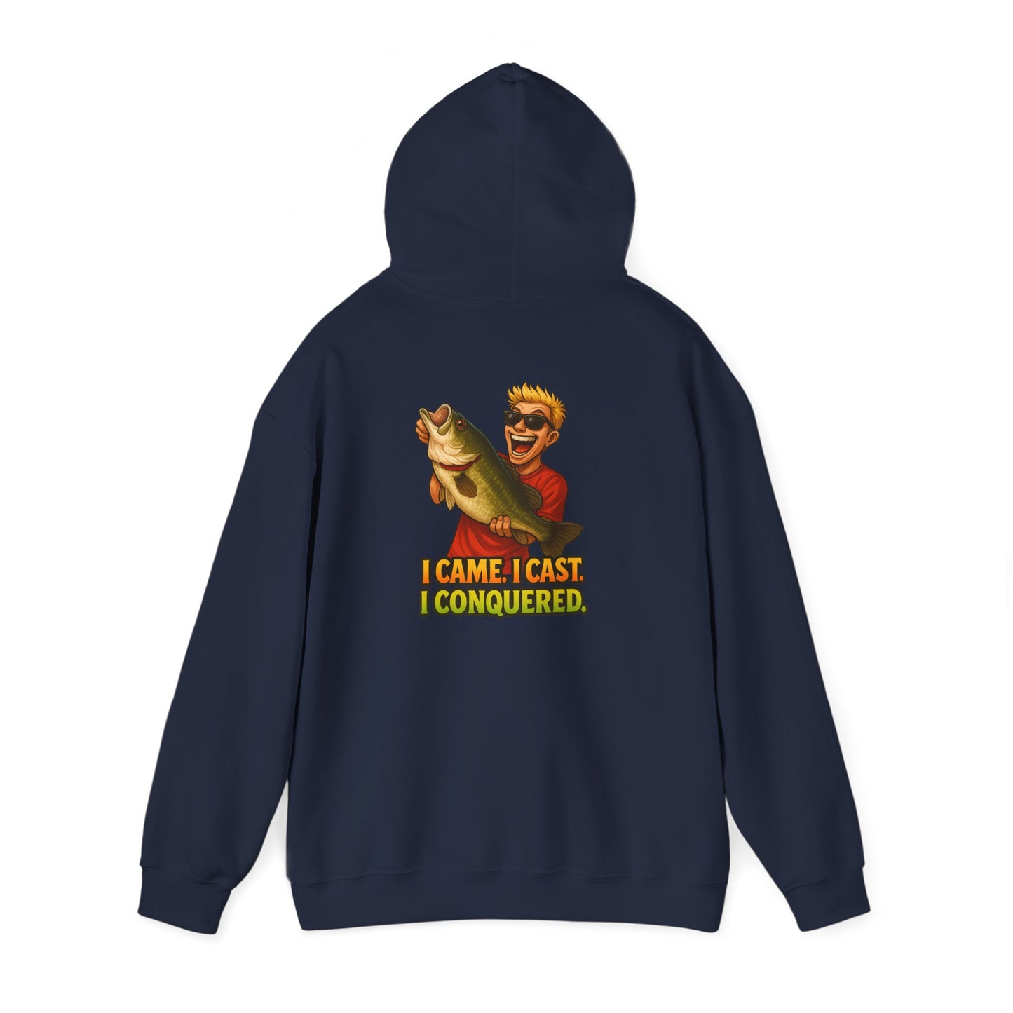 Fishing Hoodie – I Came, I Cast, I Conquered Graphic Pullover
