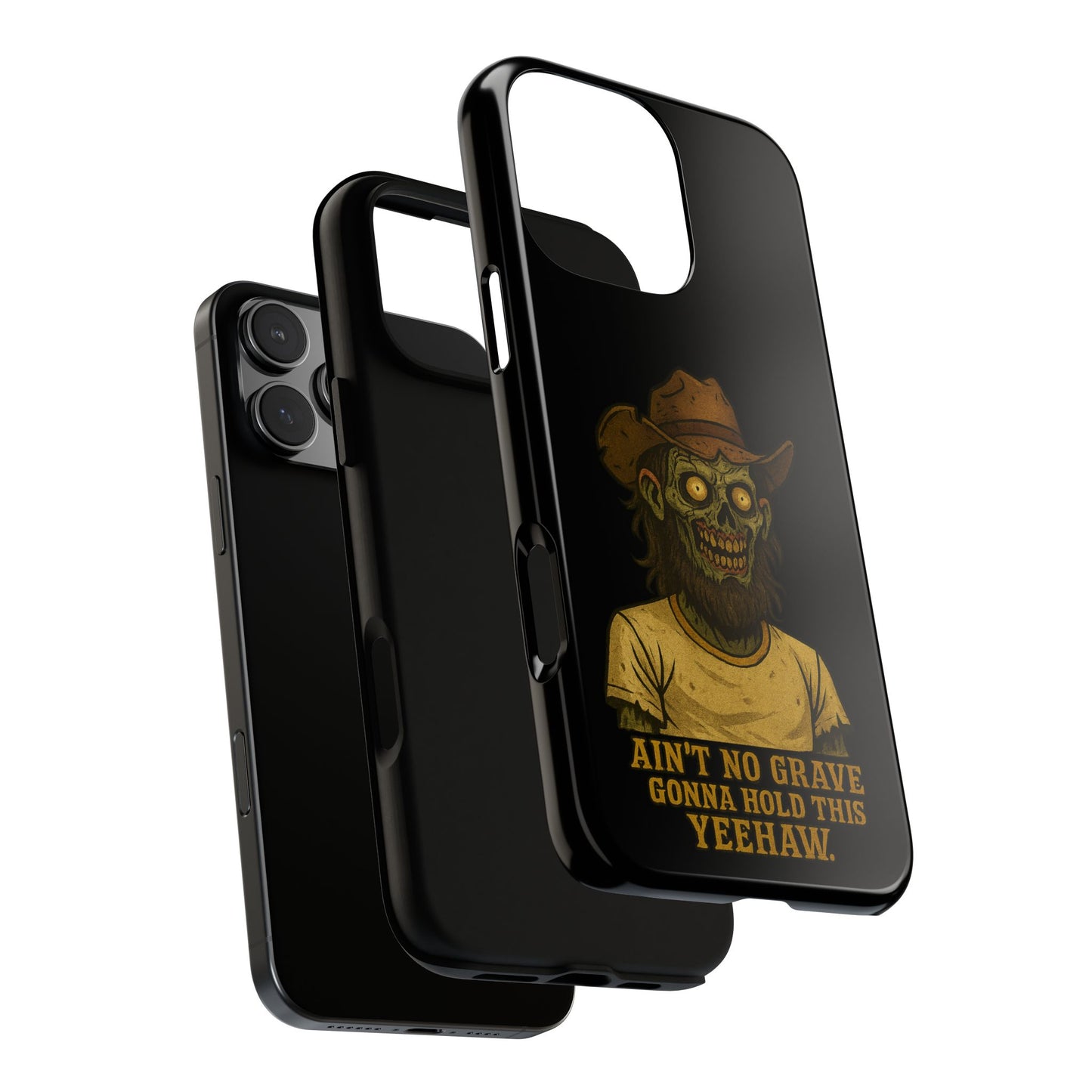 Zombie Cowboy Phone Case — "Ain't No Grave Gonna Hold This Yeehaw" Protective iPhone Cover
