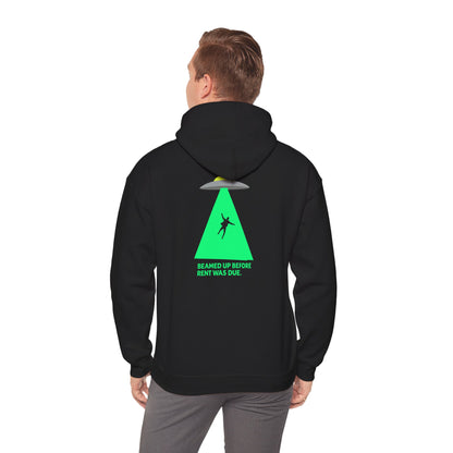 Beamed Up Before Rent Was Due Hoodie