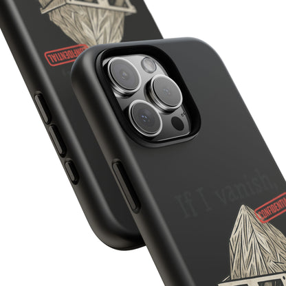 Conspiracy Tin-Foil Hat Phone Case — If I Vanish, Tell the Pigeons I Knew (Confidential)
