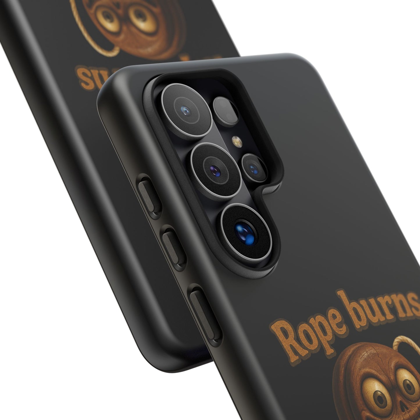 Phone Case — "Rope Burns Build Character" Grinning Cartoon Design