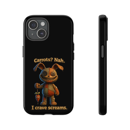 Phone Case — Creepy Bunny "Carrots? Nah. I crave screams." Horror iPhone Case