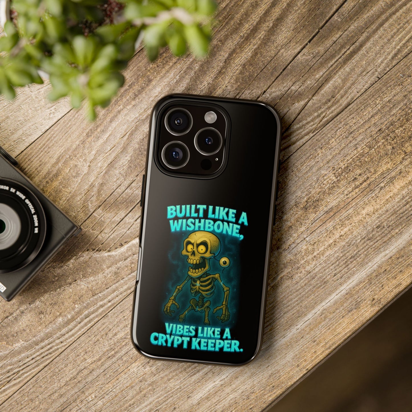 Phone Case — "Built Like a Wishbone, Vibes Like a Crypt Keeper" Skeleton Tough Case
