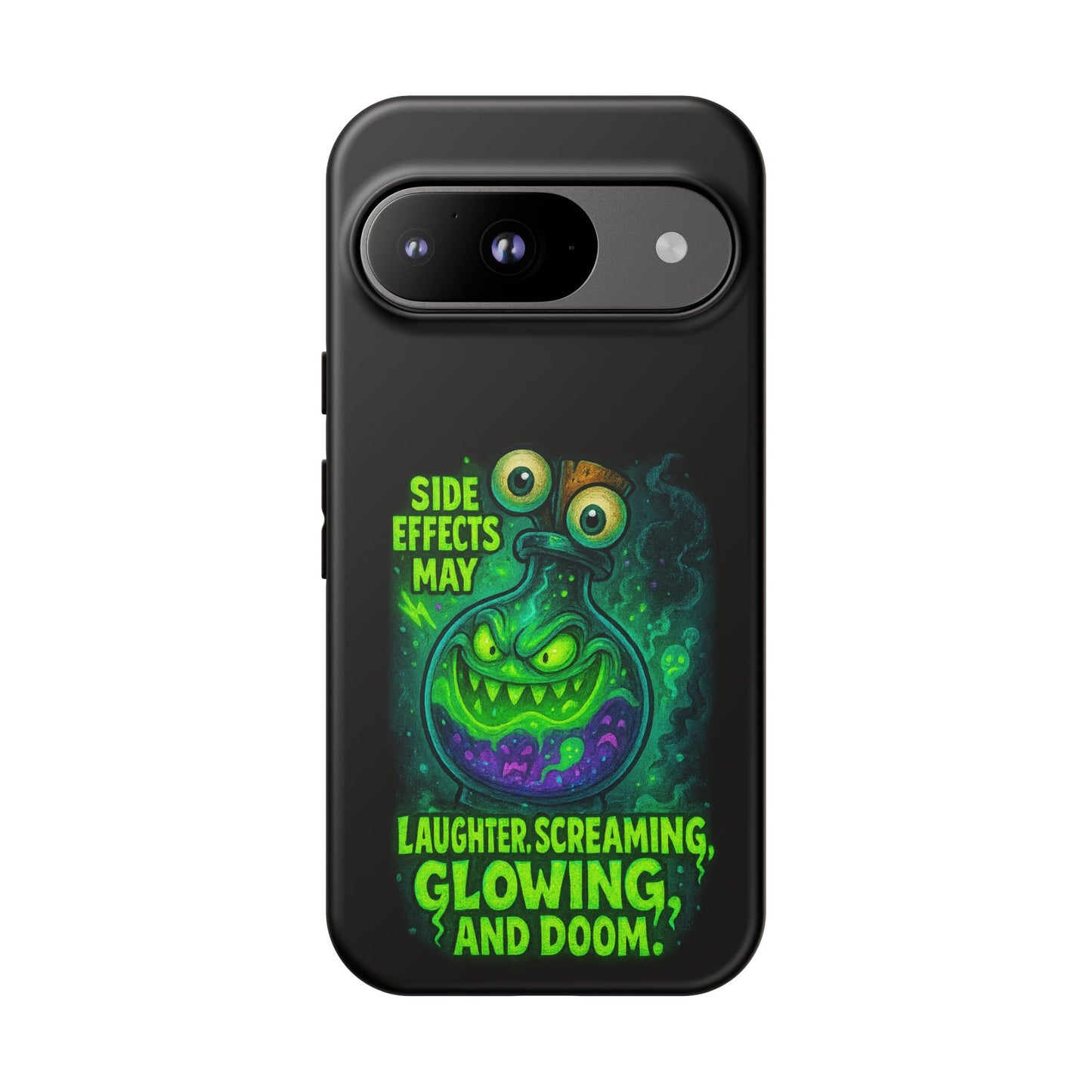 Phone Case — 'Side Effects May Include Laughter, Screaming, Glowing, and Doom' Neon Monster