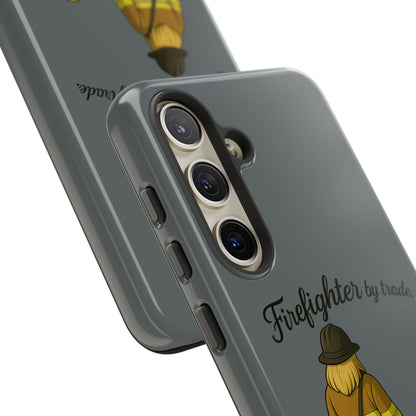 Firefighter Protector Phone Case — “Firefighter by trade, Protector by choice”