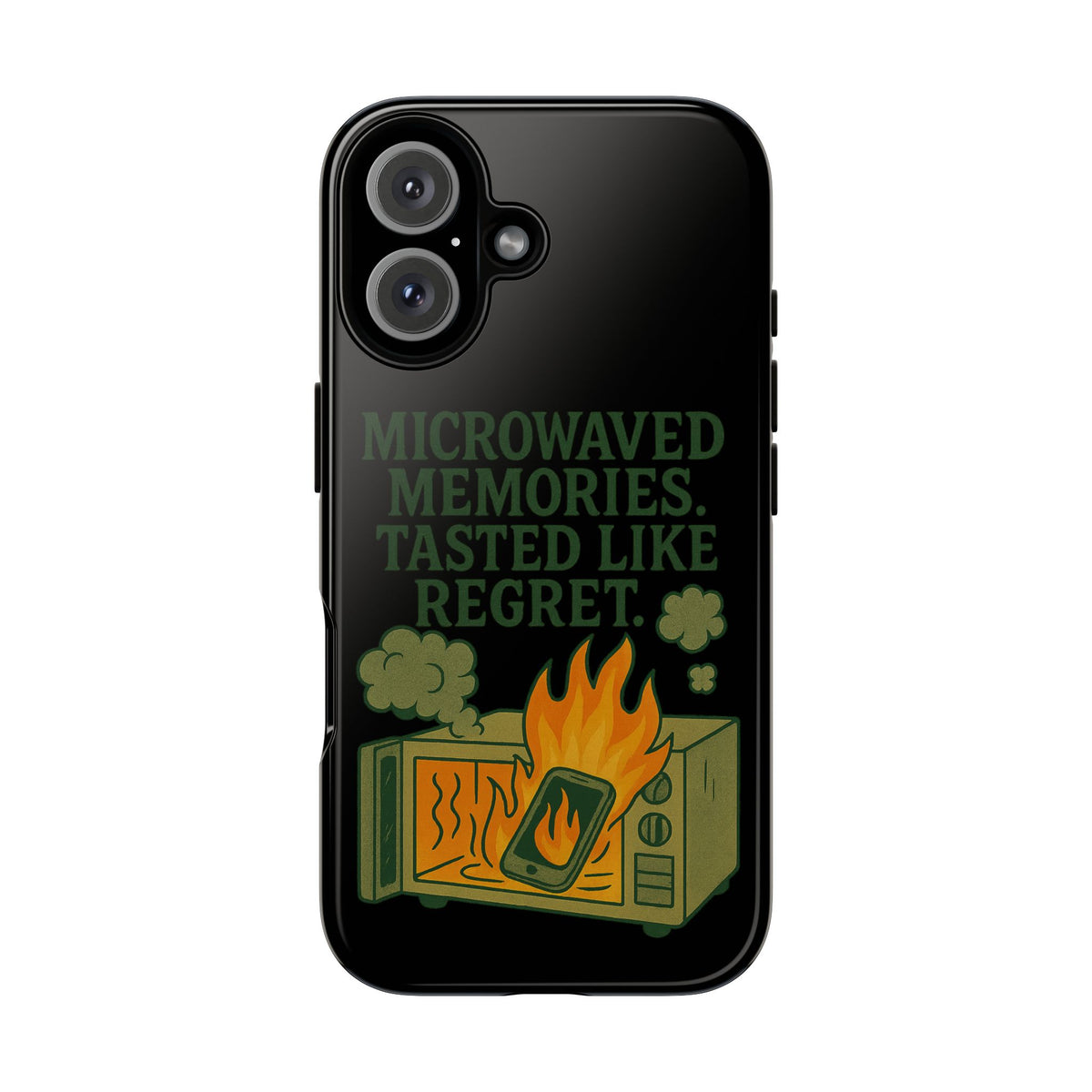 Microwaved Memories Phone Case — 'Microwaved Memories. Tasted Like Regret.' Retro Fire Design