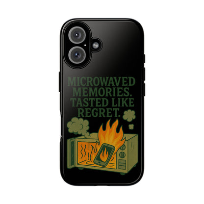 Microwaved Memories Phone Case — 'Microwaved Memories. Tasted Like Regret.' Retro Fire Design
