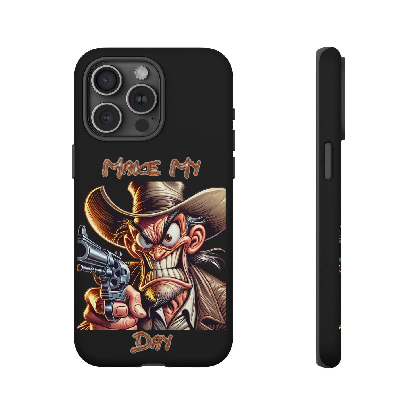 Phone Case - 'Make My Day' Cowboy Revolver Graphic Protective Case