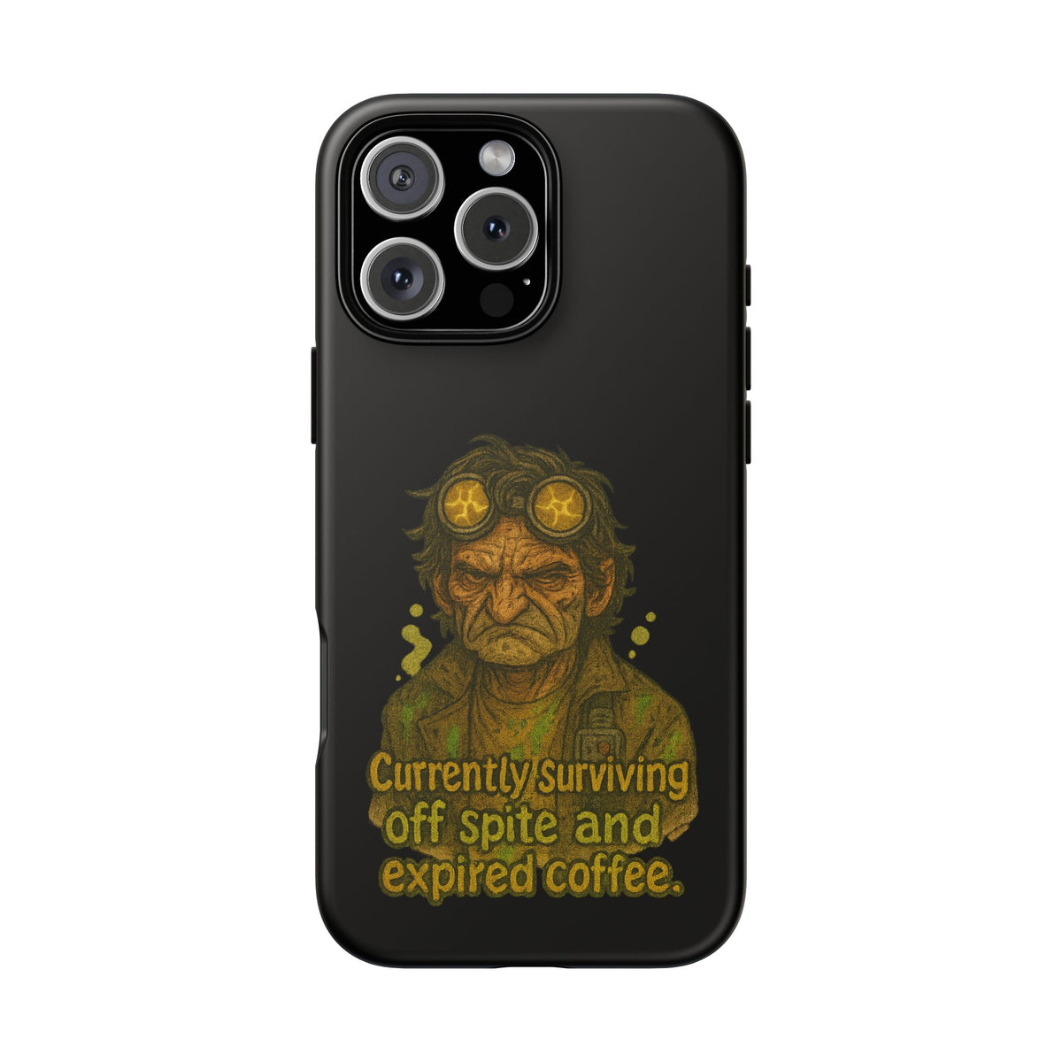 Phone Case — "Currently Surviving Off Spite and Expired Coffee" Vintage Grumpy Design