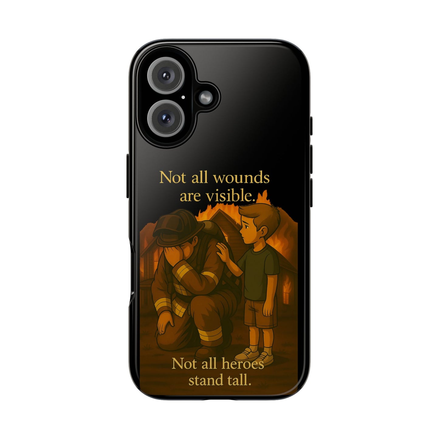 Phone Case — “Not All Wounds Are Visible” Firefighter PTSD Support Design