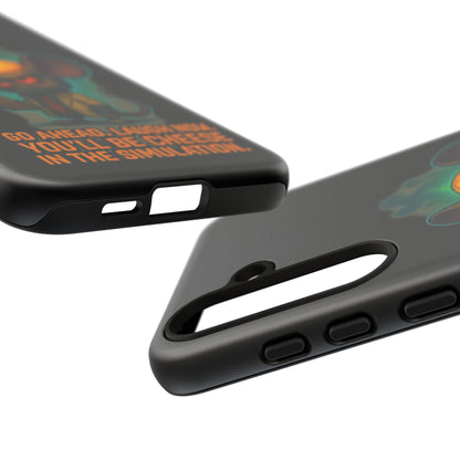 Phone Case — 'You'll Be Cheese in the Simulation' Angry Detective Mouse Graphic