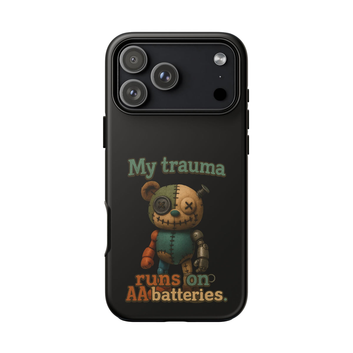 Phone Case — 'My Trauma Runs on AA Batteries' Creepy Voodoo Teddy Protective Cover