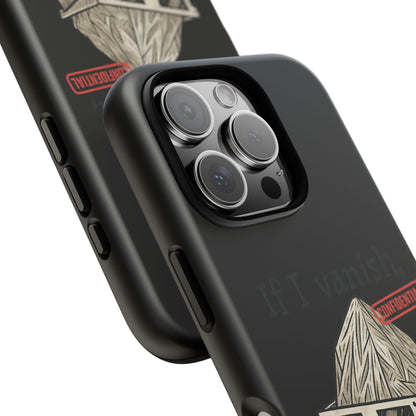 Conspiracy Tin-Foil Hat Phone Case — If I Vanish, Tell the Pigeons I Knew (Confidential)