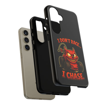 I Don't Race I Chase Phone Case — Cartoon Demon Hot Rod Design