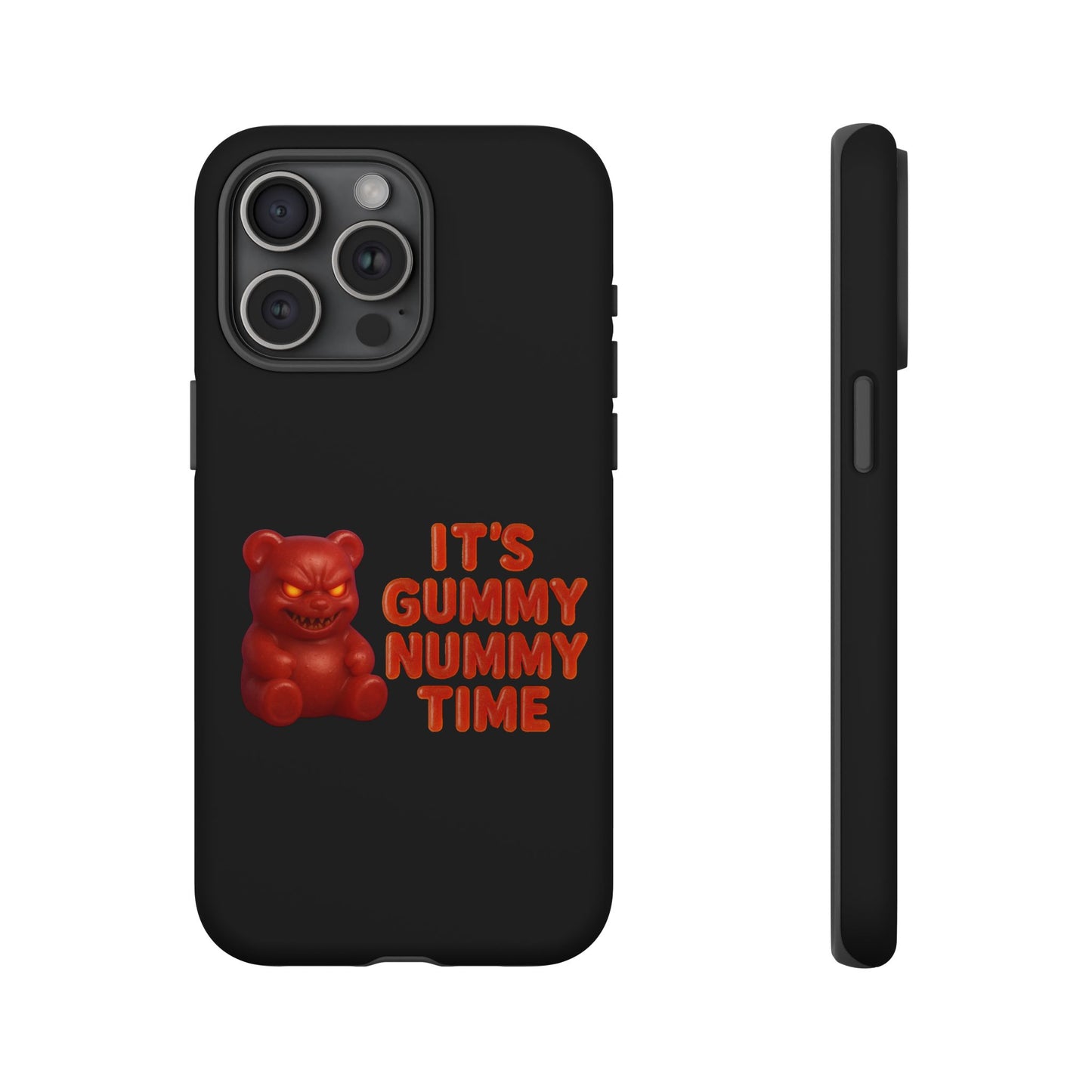 Phone Case — "It's Gummy Nummy Time" Red Gummy Bear Protective Case