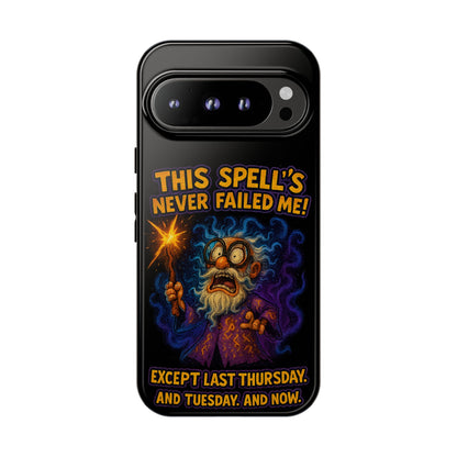 Wizard Phone Case — "This Spell's Never Failed Me!" Funny Magic Protective iPhone Cover