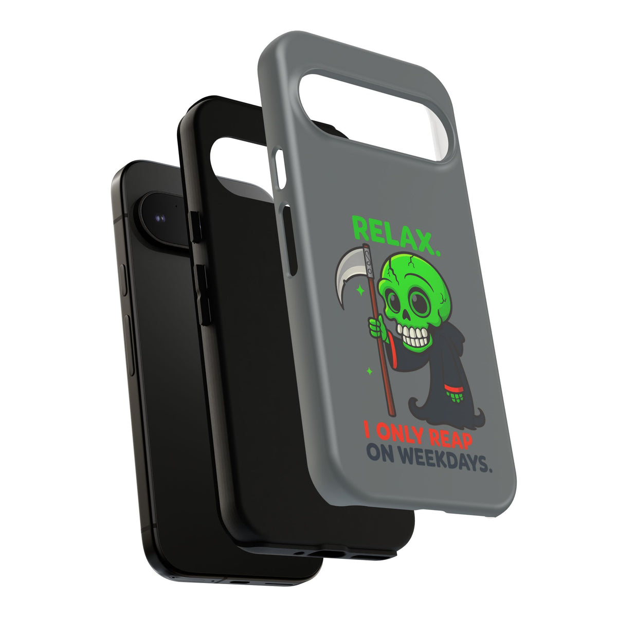 Phone Case — 'Relax. I Only Reap on Weekdays.' Cute Green Grim Reaper Protective Cover