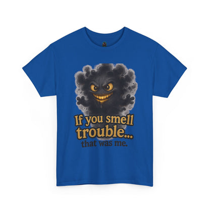 Mischievous Smoke Monster If You Smell Trouble T-Shirt | Funny Tee