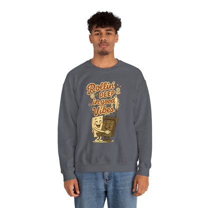 Rollin' Deep in Good Vibes Crewneck