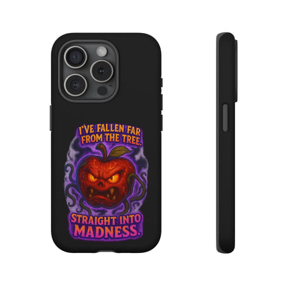 Phone Case — 'I've Fallen Far From the Tree, Straight Into Madness' Pumpkin Horror Design