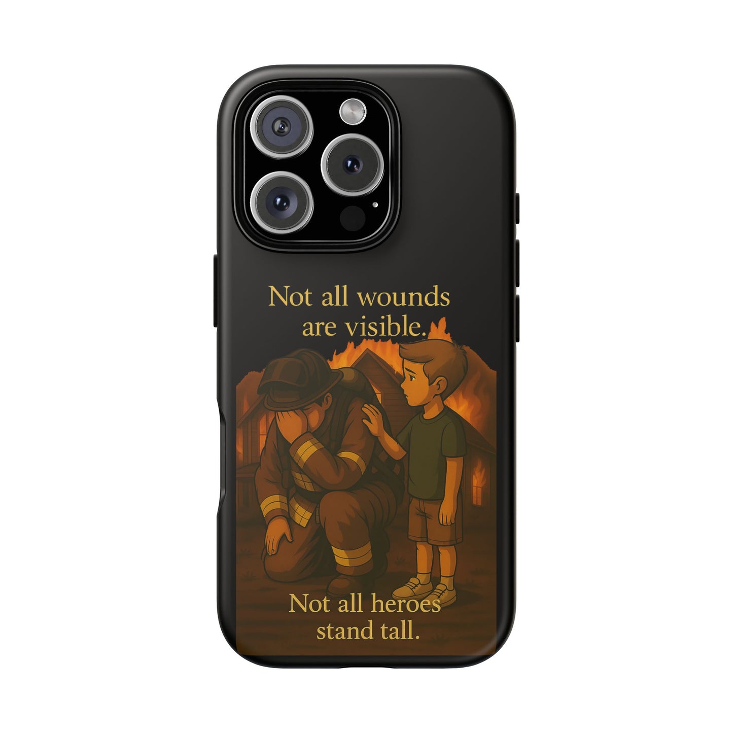 Phone Case — “Not All Wounds Are Visible” Firefighter PTSD Support Design