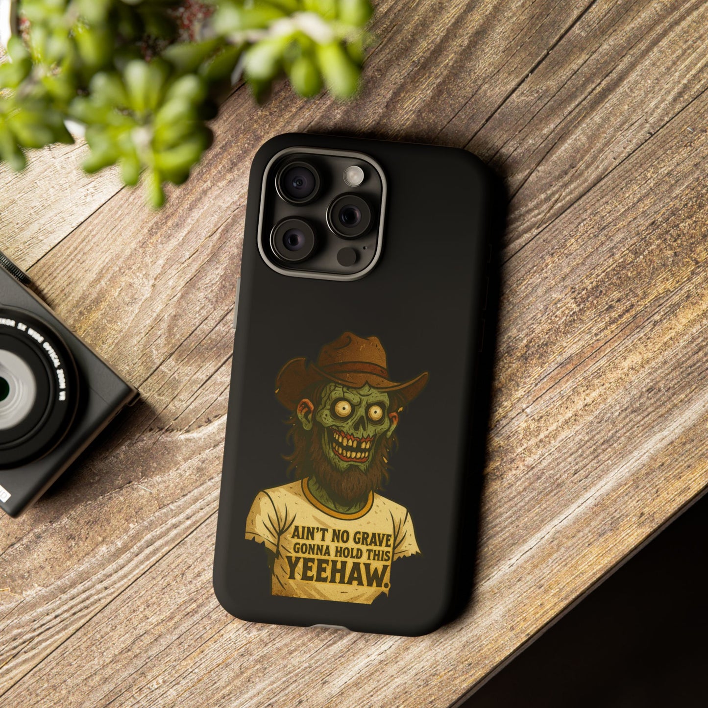Zombie Cowboy Phone Case — "Ain't No Grave Gonna Hold This Yeehaw" Protective iPhone Cover