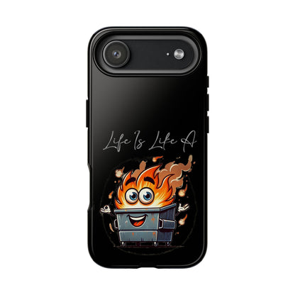 Cute Flaming Dumpster Phone Case — "Life Is Lit" Funny Burnout Phone Cover