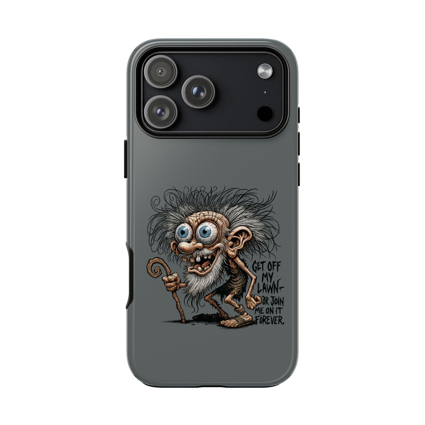 Phone Case — Funny Grumpy Troll Design: “Get Off My Lawn” Protective Cover