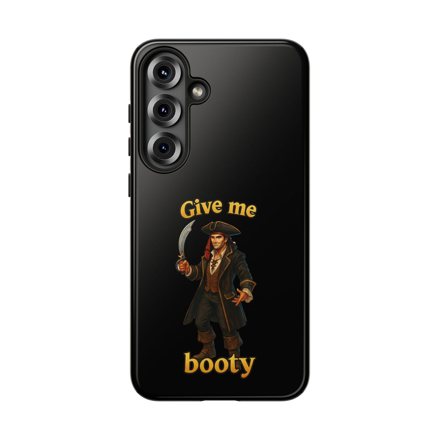 Phone Case — 'Give Me Booty' Pirate Graphic Protective Case