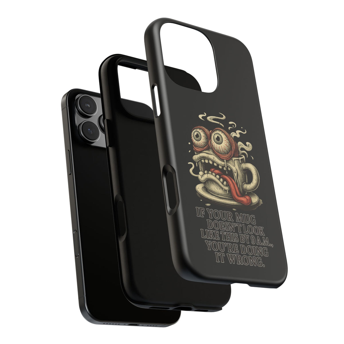 Tough Cases: Retro Hot Coffee Monster Phone Case — Funny 'If Your Mug...' Quote