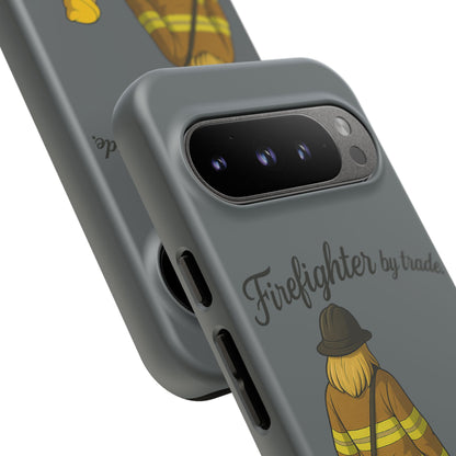 Firefighter Protector Phone Case — “Firefighter by trade, Protector by choice”