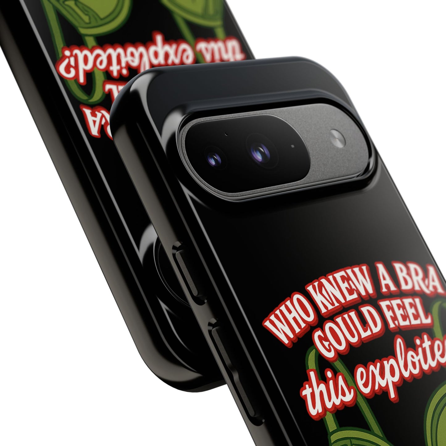 Phone Case — “Who Knew a Bra Could Feel This Exploited?” Graphic Protective Case