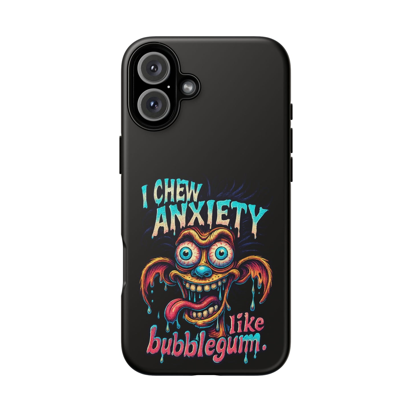 Phone Case — "I Chew Anxiety Like Bubblegum" Retro Monster Design