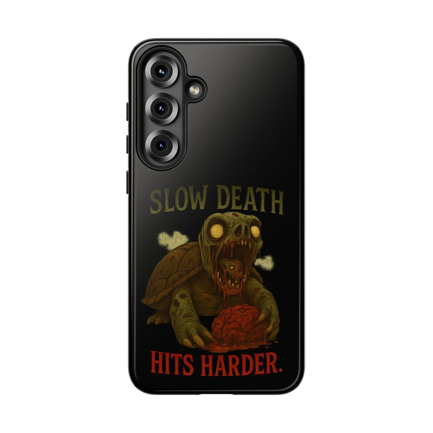 Tough Cases – "Slow Death Hits Harder" Horror Phone Case