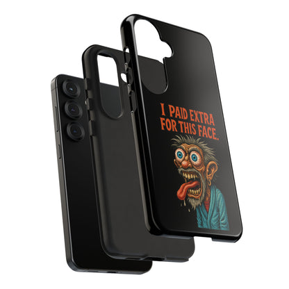 Funny ‘I Paid Extra For This Face’ Phone Case — Retro Horror Cartoon Design