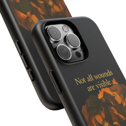 Phone Case — “Not All Wounds Are Visible” Firefighter PTSD Support Design