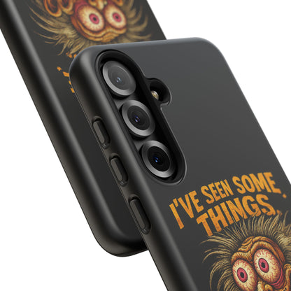 Funny Retro Monster Phone Case — "I've Seen Some Things, Most Of Them Were Me"