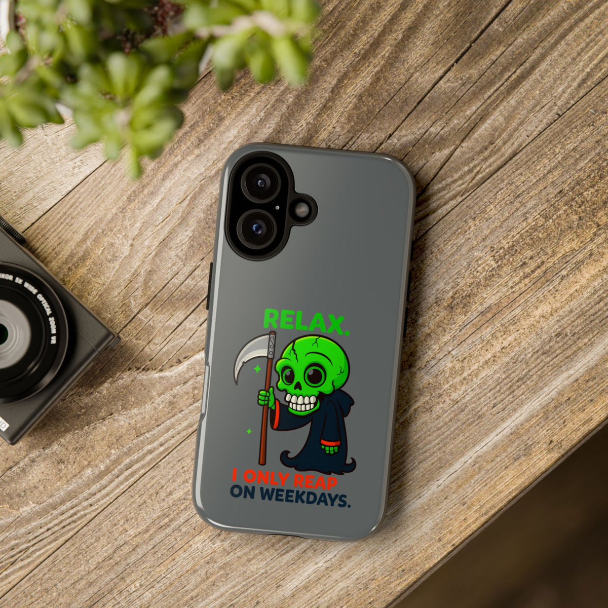 Phone Case — 'Relax. I Only Reap on Weekdays.' Cute Green Grim Reaper Protective Cover