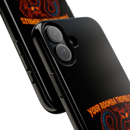Phone Case — "Your Roomba Trembles at My Name" Fiery Cat Design