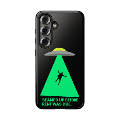 Phone Case — 'Beamed Up Before Rent Was Due' Alien Abduction Design