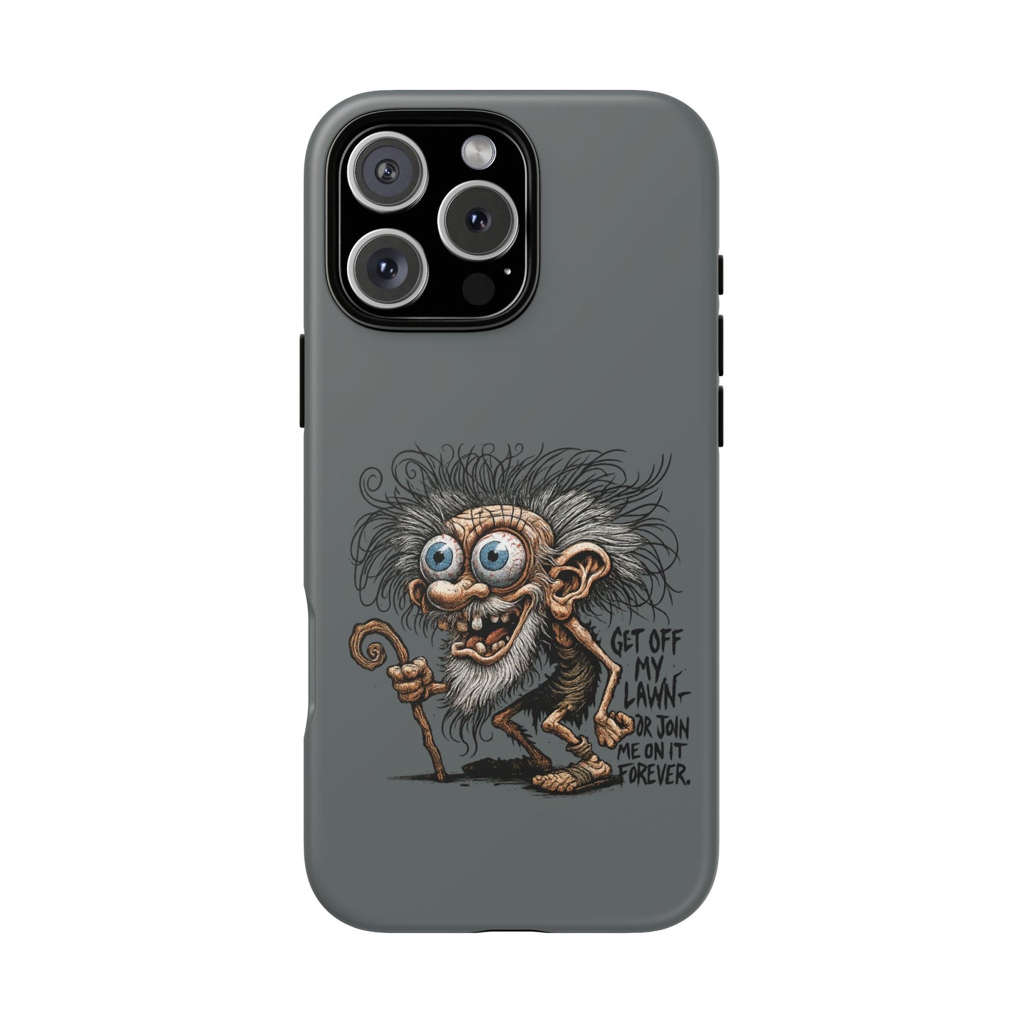 Phone Case — Funny Grumpy Troll Design: “Get Off My Lawn” Protective Cover
