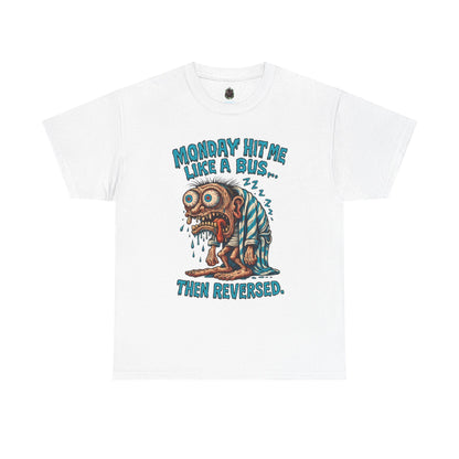 Monday Hit Me Like a Bus… Then Reversed – Zombie Workweek Tee